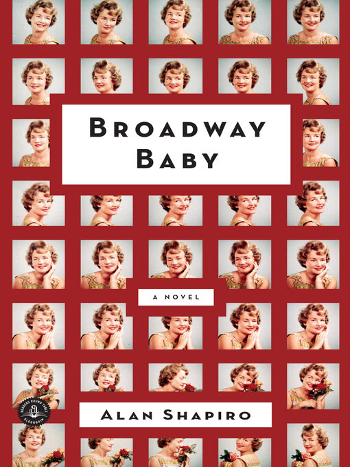 Title details for Broadway Baby by Alan Shapiro - Available